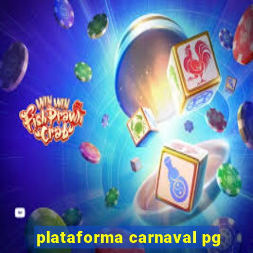 plataforma carnaval pg